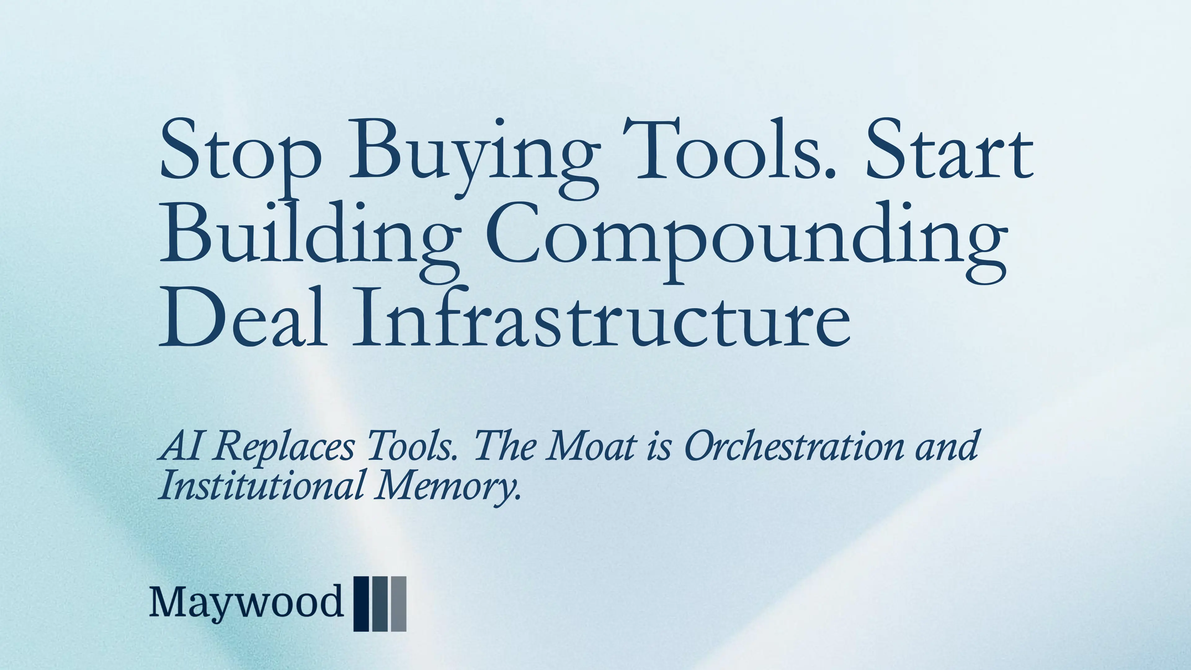 Stop Buying Tools. Start Building Compounding Deal Infrastructure.